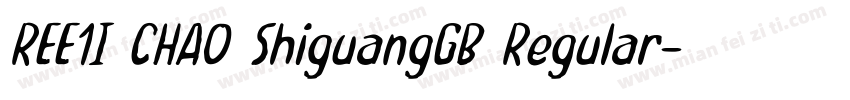 REE1I CHAO ShiguangGB Regular字体转换